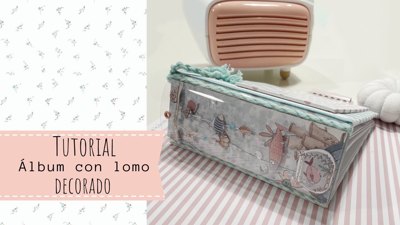 Como hacer  álbum lomo decorado, Parte 1