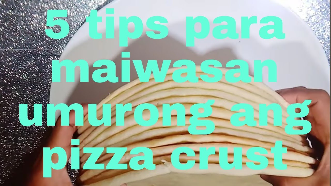 Mga tips para hindi umurong at lumiit ang dough ng pizza crust.