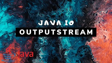 Java IO - Output Streams [#2]