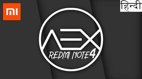 Hindi | Redmi Note 4 : Stock Android  ROM (AOSP Extended)