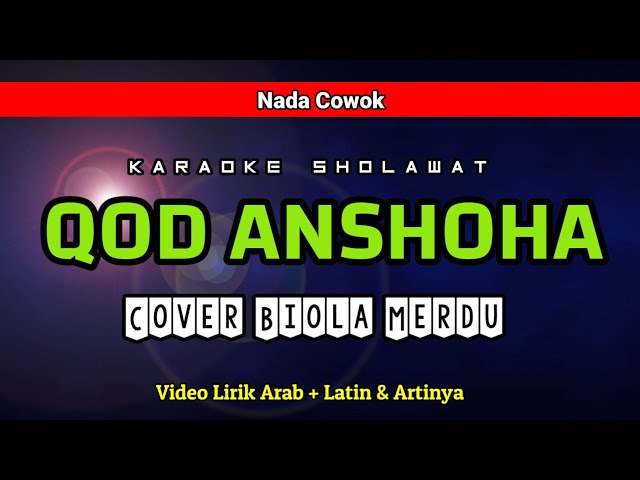 Qod Anshoha | Karaoke Akustik & Biola | Nada Cowok class=
