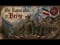 Wir Kameraden der Berge – Giuseppe Becce / Hedy Knorr | Gebirgsjägerlied &amp; Marschlied