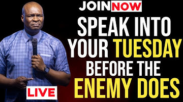 [Tuesday 11th November,2025] SPEAK INTO YOUR TUESDAY BEFORE THE ENEMY DOES - Apostle Joshua Selman