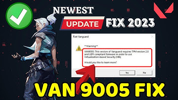Fix VAN 9005- This version of vanguard requires TPM version 2.0 and UEFI complaint firmware