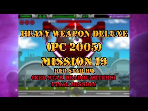 Heavy Weapon Deluxe PC 2005 Mission 19 Red Star HQ Red Star Headquarters Final Mission 