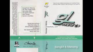 Kita Adalah Biji Mata Allah Melky Goeslaw,Letjie Sampingan,Thea Da Costa GL WORSHIP 2002 KASET