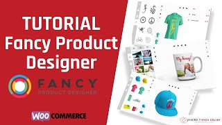 Tutorial Fancy Product Designer para WooCommerce (español) - diseñotiendaonline.es