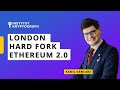 KAMIL GANCARZ: LONDON HARD FORK I ETHEREUM 2.0