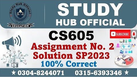 CS605 Assignment 2 Solution Spring 2023, CS605 Assignment 2 solution 2023, CS605 assig 2 solution 23