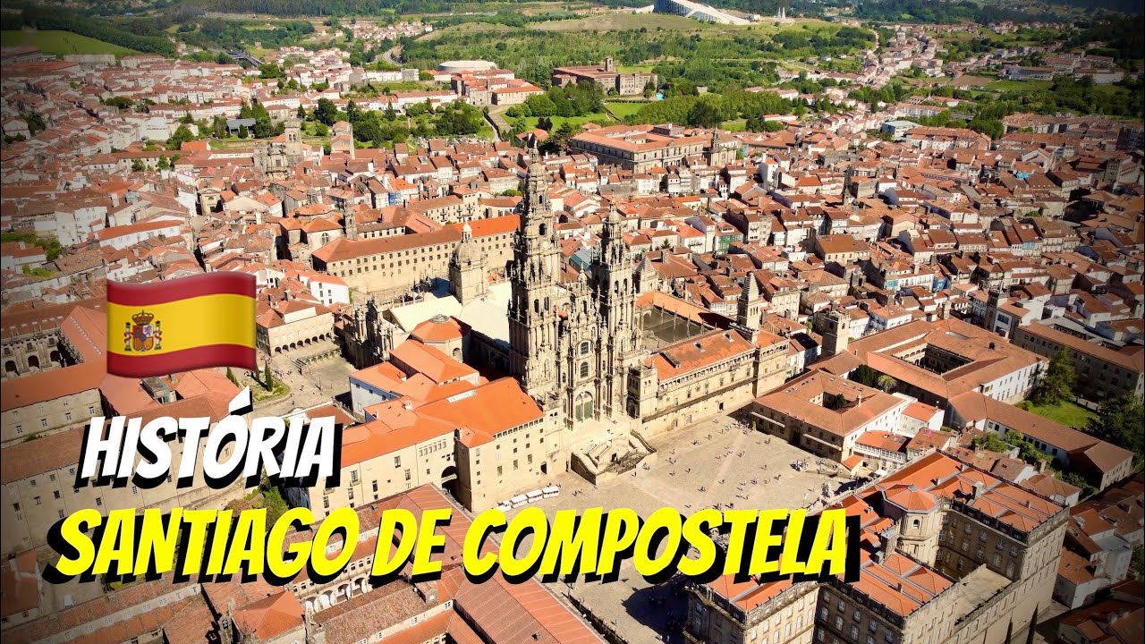HISTÓRIA DE SANTIAGO DE COMPOSTELA - ESPANHA (GUIA DE VIAGEM) 4K