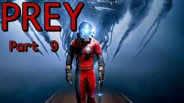 HARDWARE LABS HERE I COME | Prey - Part 9