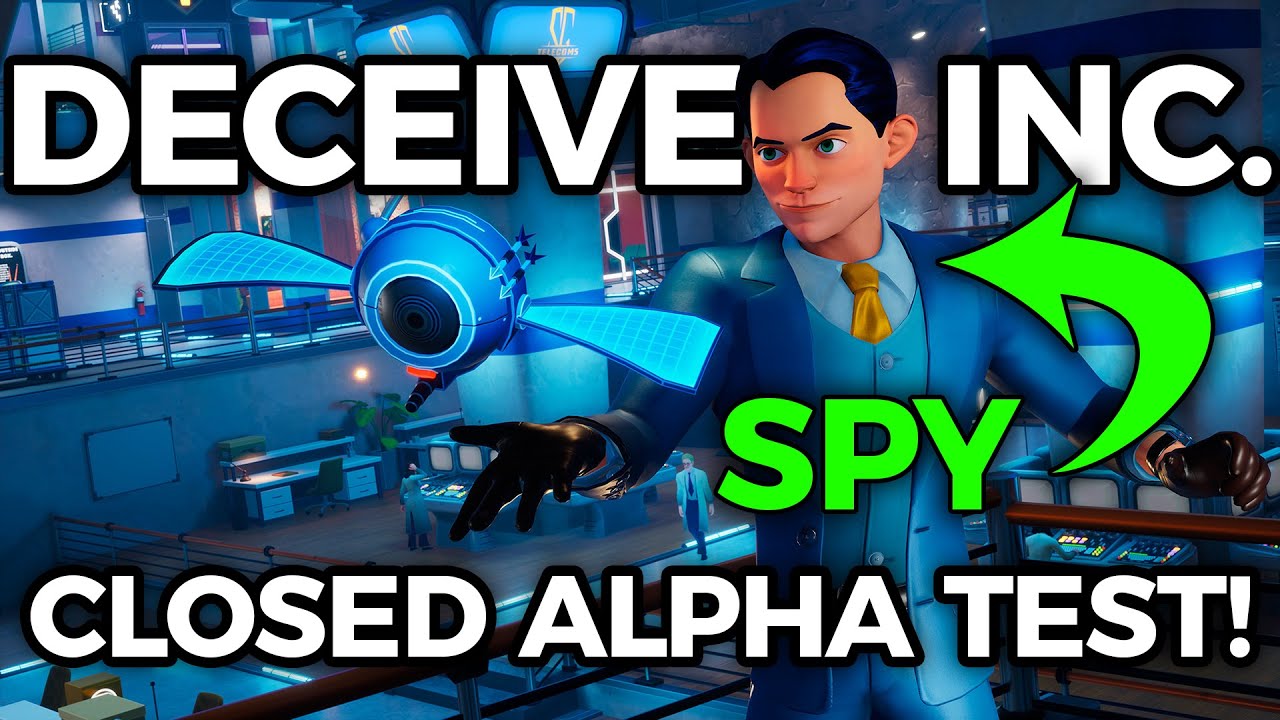 The Three Spy Stooges... | Deceive Inc. Closed Alpha Test
