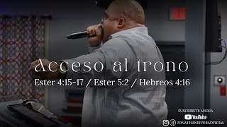 Access to the Throne | Pastor Jonathan Rivera