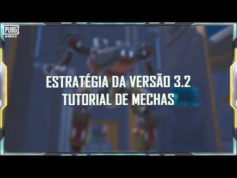 PUBG MOBILE | Estratégia da Versão 3.2 - Tutorial de Mechas