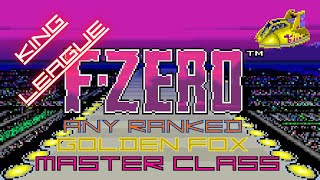 F-Zero - King League (Golden Fox) (Master Class) (Any Ranked)