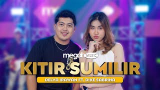 DIKE SABRINA feat. DELVA IRAWAN - KITIR SUMILIR ( LIVE MUSIC COVER) | MEGAH MUSIC