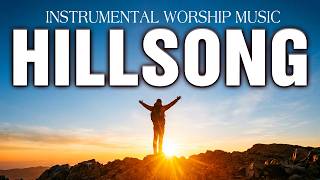 Restful Hillsong Worship Instrumental Mix - Soothing Piano Music for Deep Spiritual Rest