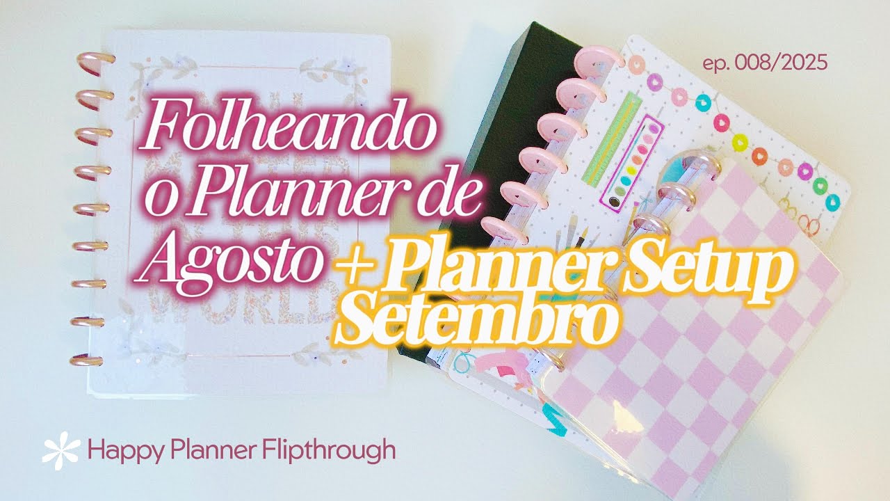 FLIPTHROUGH COMO USEI O PLANNER  EM AGOSTO + SETUP SETEMBRO