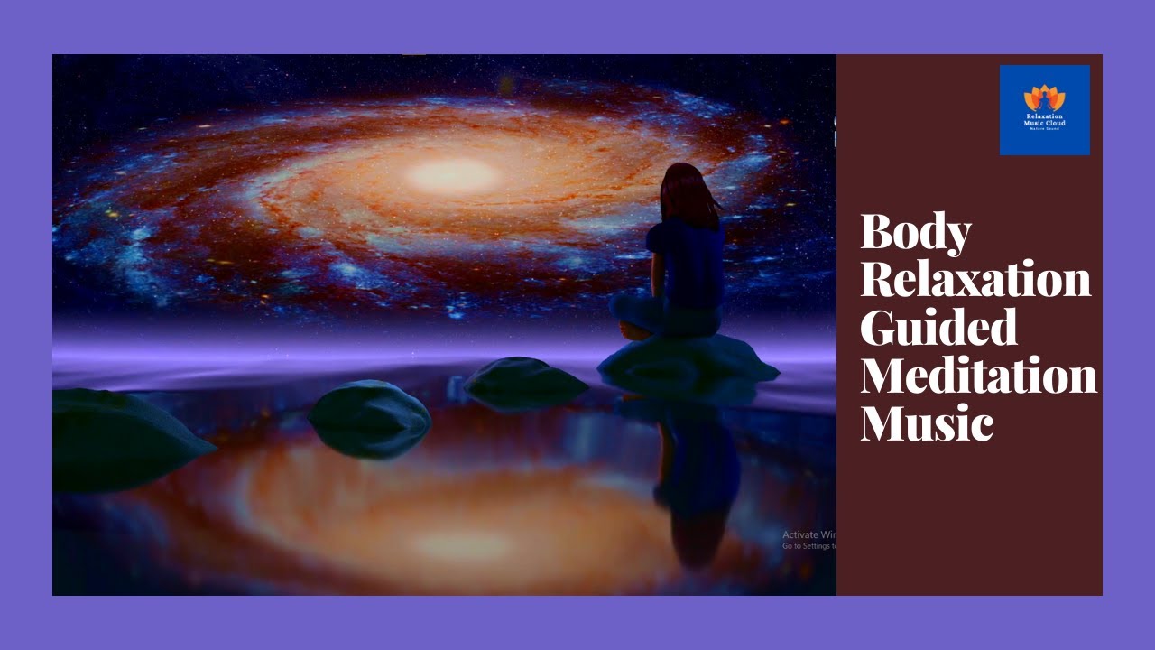 Body relaxation guided meditation music ☘ Meditation healing music ... - Relaxing Guided Meditation Music