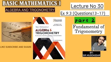 Basic Mathematics 1 Algebra and Trigonometry EX 9.3 Part 2 |Chapter 9| By Nauman Khalid
