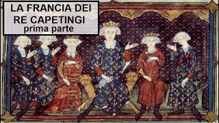 La Francia dei re Capetingi (XIII-XIV secolo) - prima parte