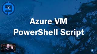 Creating a reusable PowerShell script for Azure Virtual Machines
