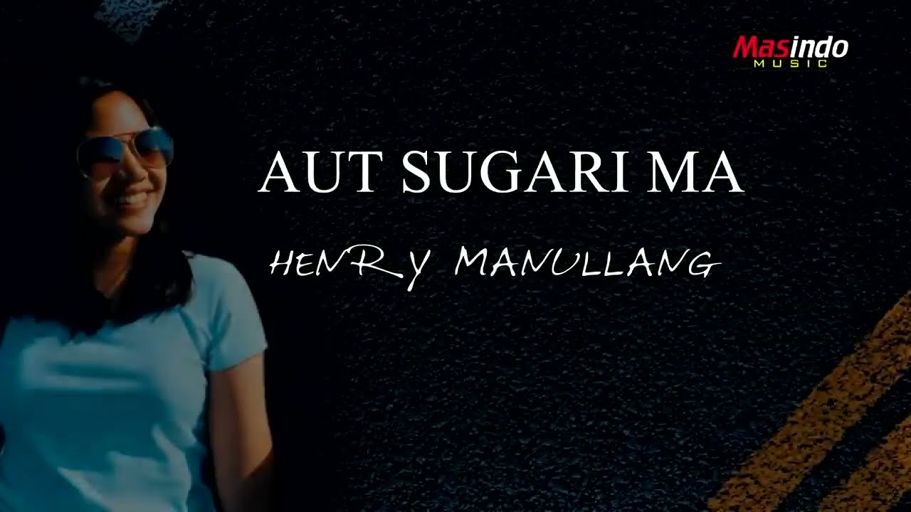 Henry Manullang -  Aut Sugari Ma  -  Anggri Shinta