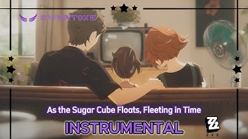 As the Sugar Cube Floats, Fleeting in Time Instrumental | Zenless Zone Zero