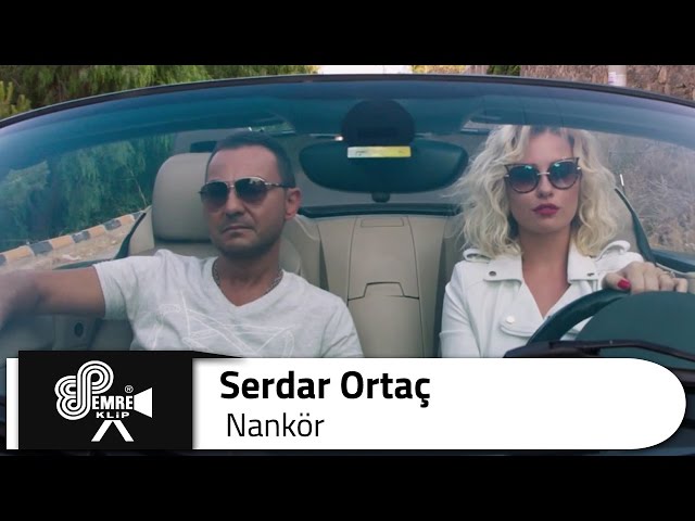 Serdar ORTAÇ - Nankör class=