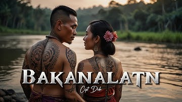 Cover Lagu Dayak terbaru 2025 (BAKANALATN)