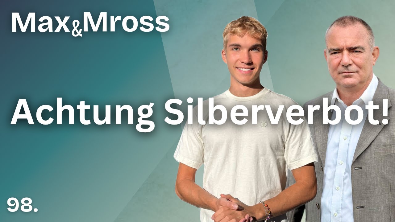 Achtung: Du darfst bald kein Silber mehr besitzen! - Max und Mross #98