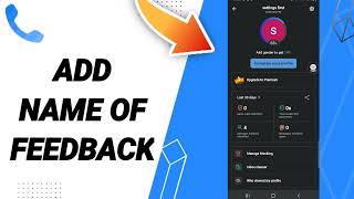 How To Add Name Of Feedback On TrueCaller App screenshot 5