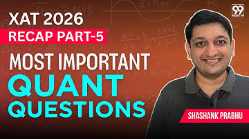 QADI Most Important Questions XAT 2026 Part-5 | XAT 2026 QA PYQ Revision | Shashank Prabhu