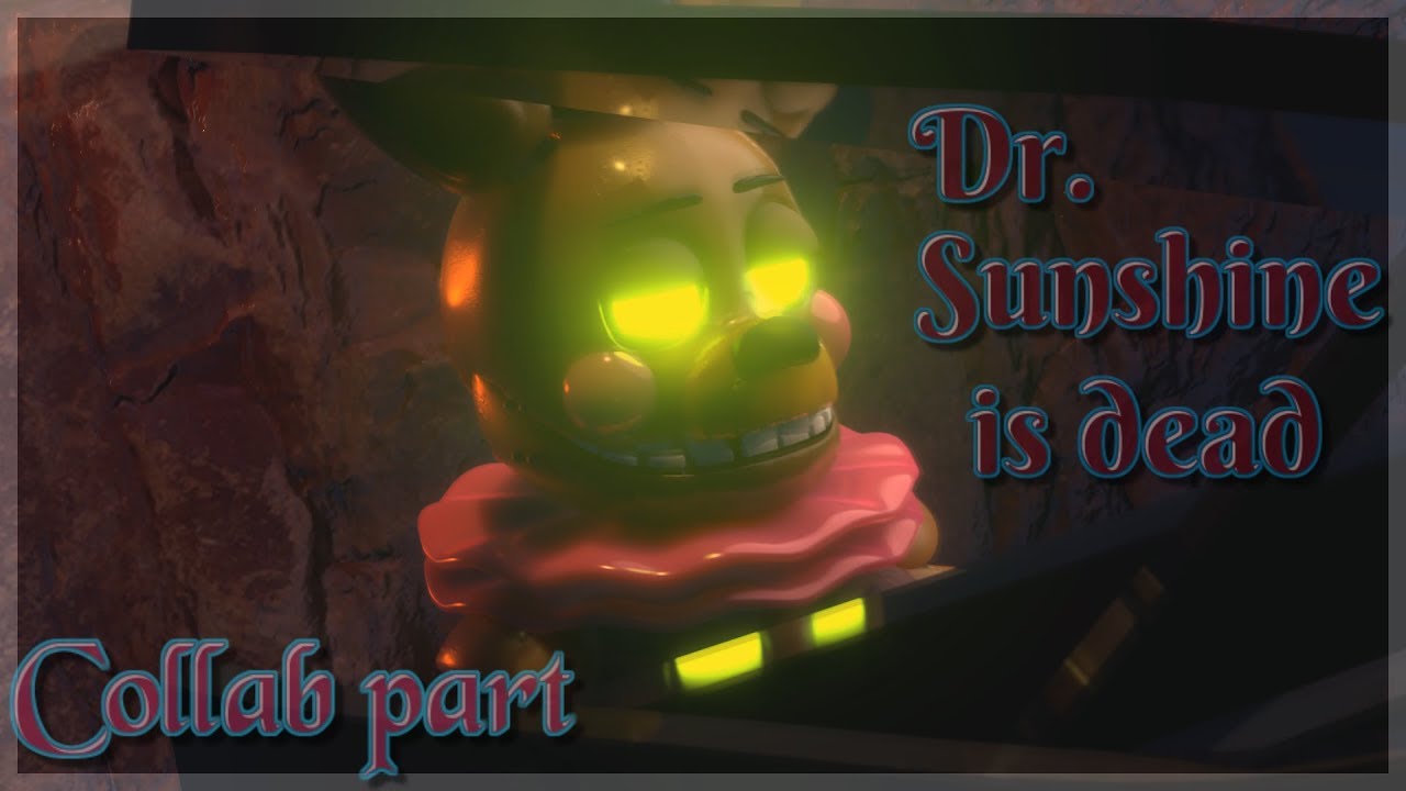 [BLENDER/FNAF] Dr. Sunshine is dead Part 17 for Dragonalf'animations ...