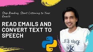 Python Program To Read Outlook Emails and Convert Text To Speech For You !!!