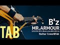 【弾けるTab譜/MR.ARMOUR/B'z】Guitar Cover&amp;Tab/LIVE-GYM 2019 -Whole Lotta NEW LOVE-Ver/ギターカバータブ譜あり音源なし
