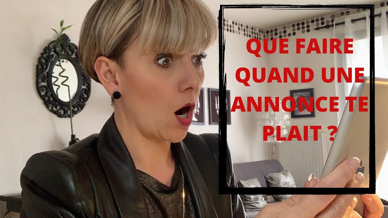 🔍«J’ai repéré une annonce immobilière, comment dois je m’y prendre? »