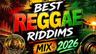 🔴🟡🟢 BEST REGGAE RIDDIMS MIX 2026 | Irie Horizon Reggae Music