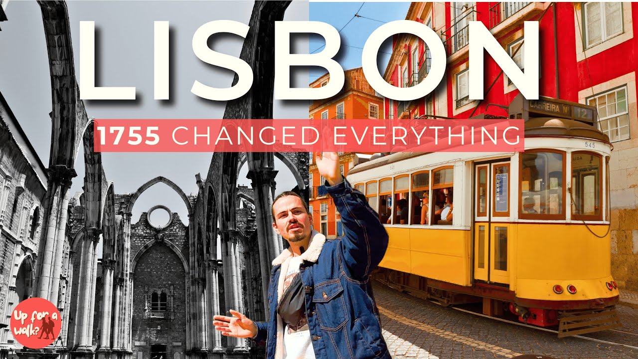 Why Did LISBON Have to Be Rebuilt from Scratch? A Walking Tour