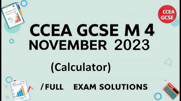 GCSE M4 Calculator Paper Nov 2023 Full Solutions | CCEA Maths | OCR, EDEXCEL, AQA | Exam Past Paper