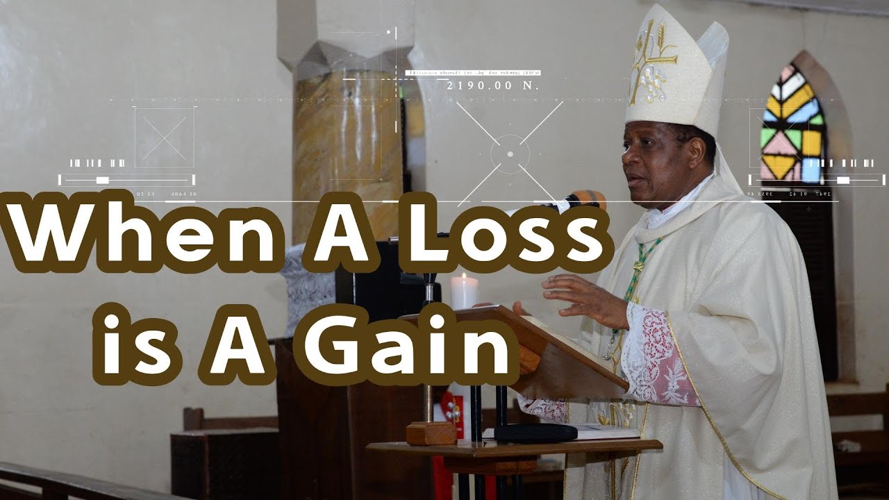 When A Loss is A Gain | Bishop Godfrey I Onah | Tuesday of the 6th Week ...