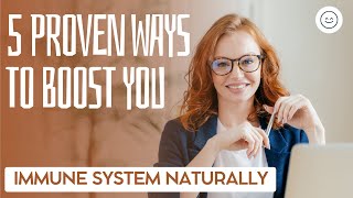 5 Proven Ways to Boost Your Immune System Naturally by Balanced Living Network 4 views 5 months ago 4 minutes, 35 seconds