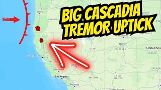 Elevated Slow slip events along the Cascadia today. Latest California Earthquake update. FRI Night