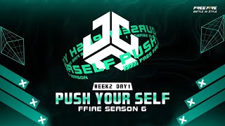 S6 Push yourself 突破自我聯賽🔥第二週第一日W2D1🔥| 2023/05/07【Free Fire 我要活下去】