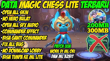 Data Magic Chess Lite 200mb, 300mb Patch Ixia Terbaru | Mobile Legends Bang Bang