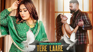 Tere Laare | Afsana Khan | New Punjabi Song 2022
