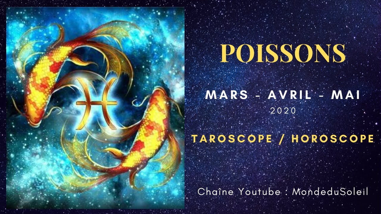 POISSONS Horoscope / Taroscope Mars Avril Mai 2020 YouTube