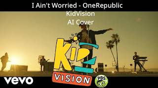 Kidvision Sings I Aint Worried From Top Gun Maverick - Onerepublic Ai Cover