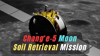 Revealing frame by frame of how Chang'e 5 safely returns the moon soil