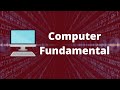 Computer Fundamentals - Basics for Beginners